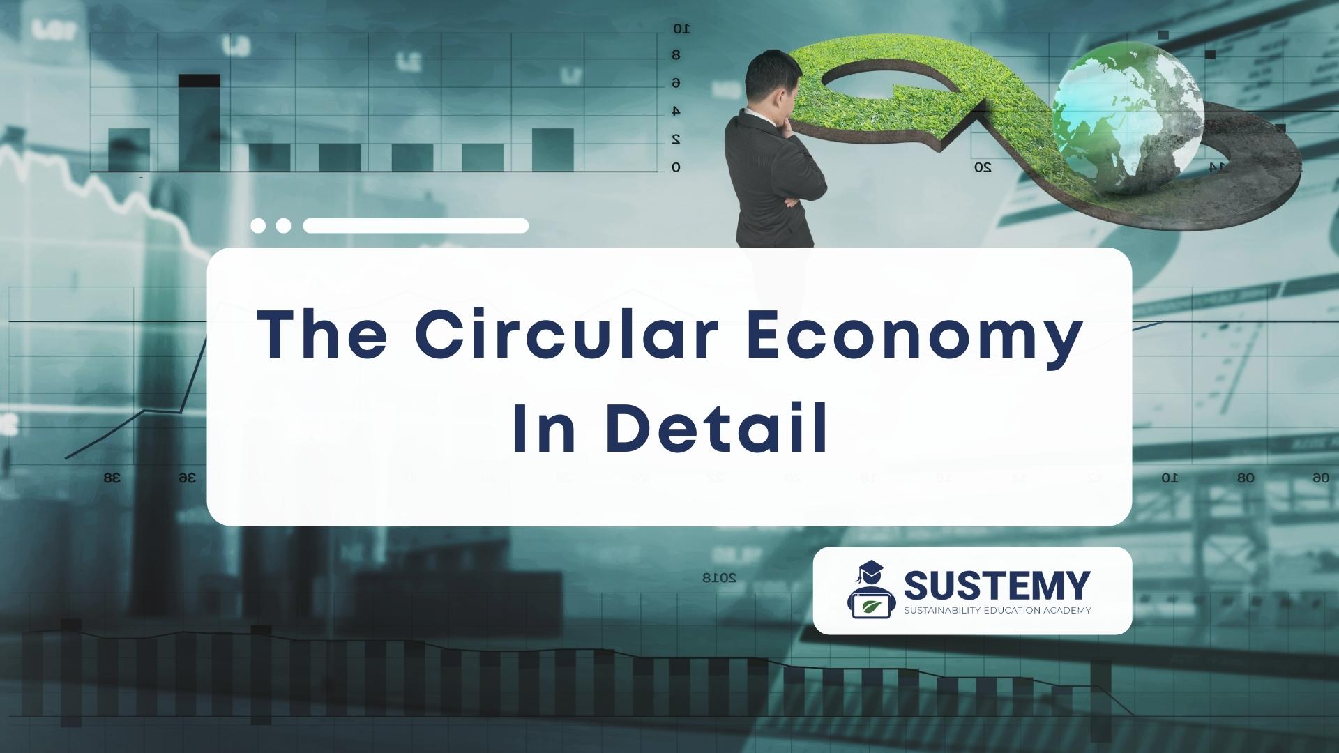Featured image of the circular economy in detail